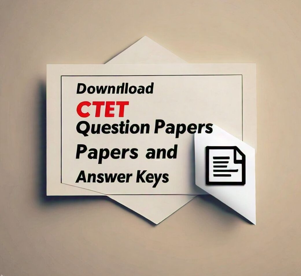 Download CTET 2024 Question Paper and Answer Key PDF (2024 July)
