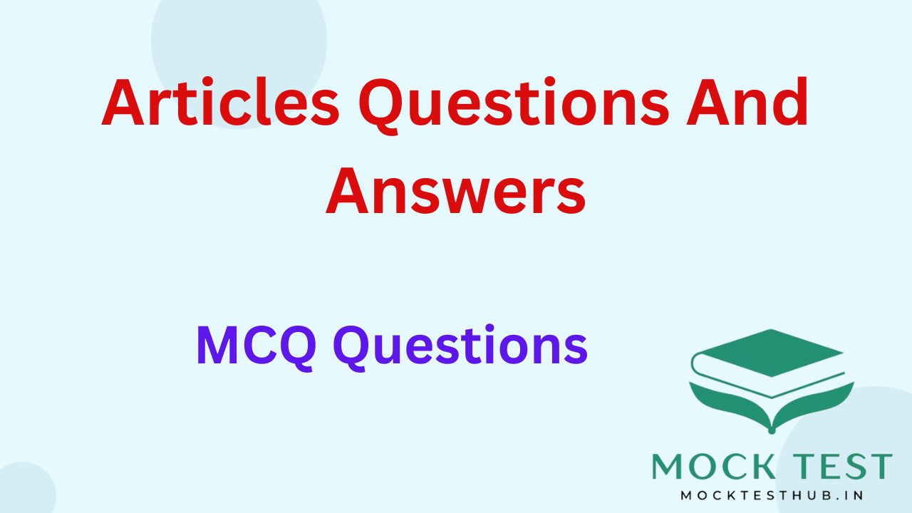 English Grammar Articles pdf and MCQ Question and Answer